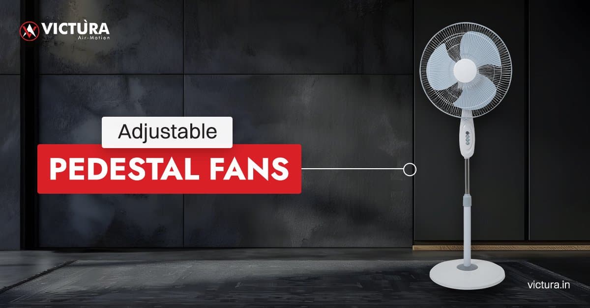 Adjustable Pedestal Fans for Homes and Offices